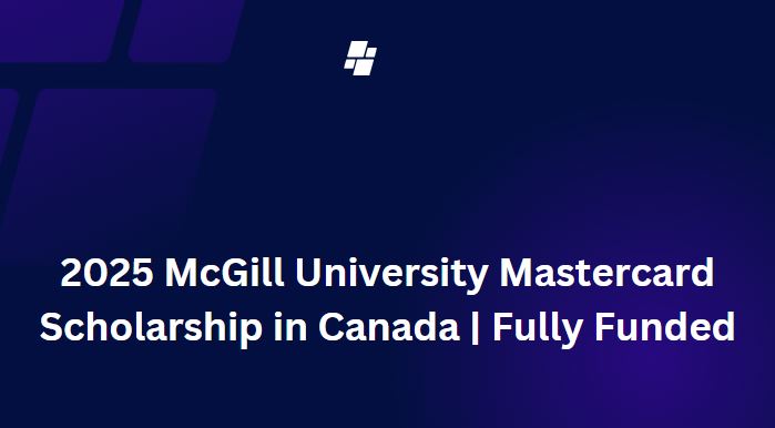 McGill University Mastercard Scholarship